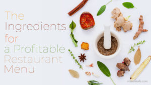 The Ingredients For a Profitable Restaurant Menu