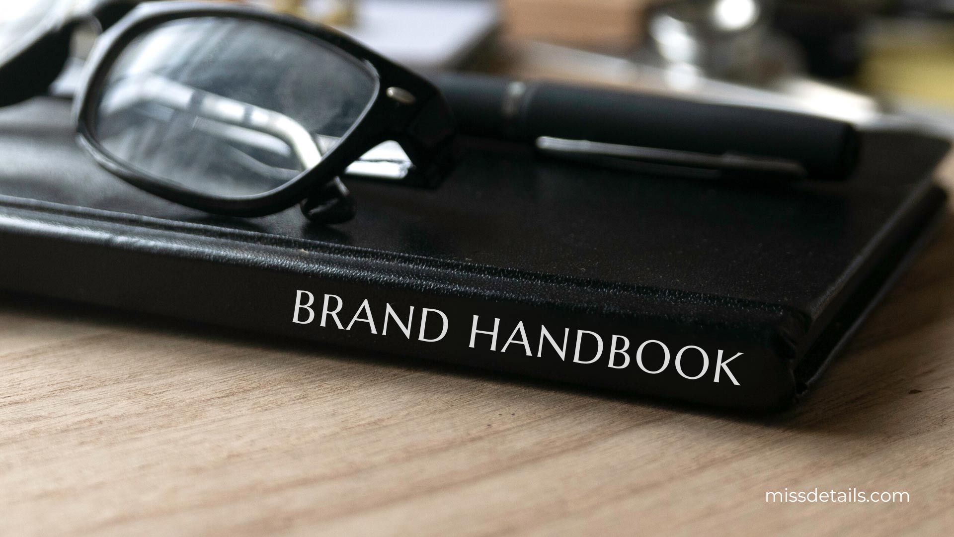 4 Best Practices for Using and Maintaining Your Brand Handbook