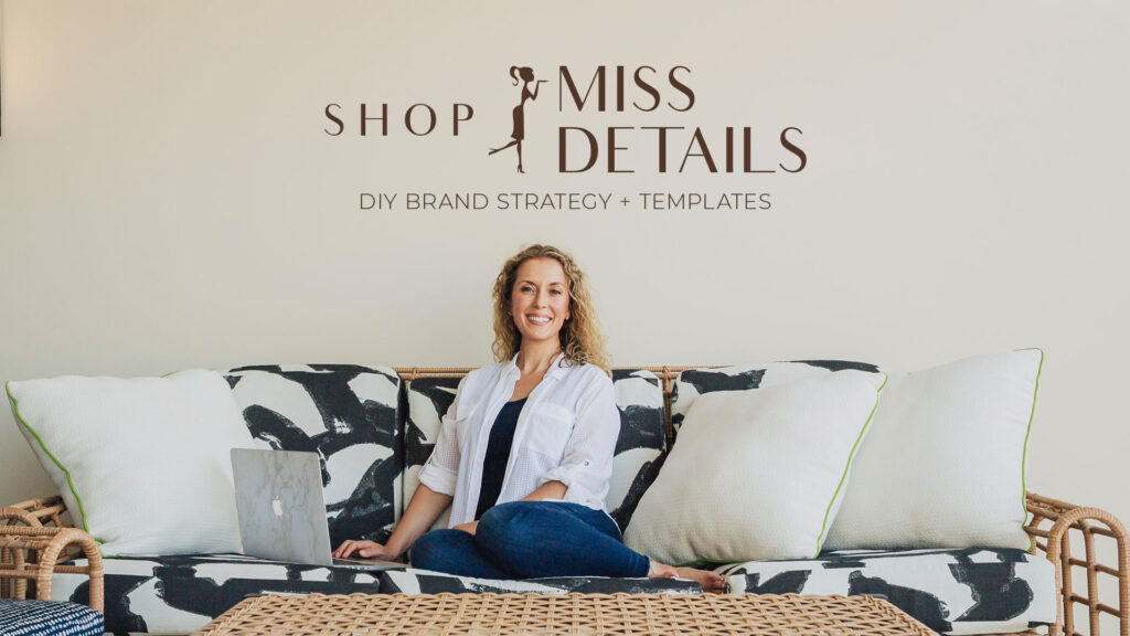 Miss Details Shop DIY Brand Strategy + Templates